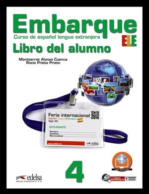 EMBARQUE 4 - LIBRO DEL ALUMNO | 9788477117438 | ALONSO CUENCA, MONTSERRAT / PRIETO PRIETO, ROCÍO