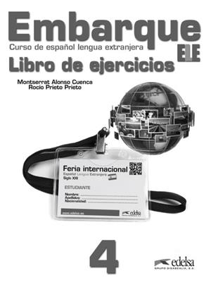 EMBARQUE 4 - LIBRO DE EJERCICIOS | 9788477117445 | ALONSO CUENCA, MONTSERRAT / PRIETO PRIETO, ROCÍO