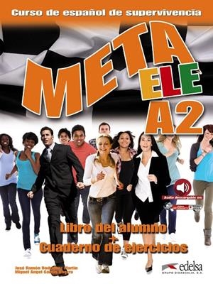 META ELE A2 - LIBRO DEL ALUMNO + EJERCICIOS | 9788490813409 | RODRÍGUEZ MARTÍN, JOSÉ RAMÓN / GARCÍA GUERRA, MIGUEL ÁNGEL