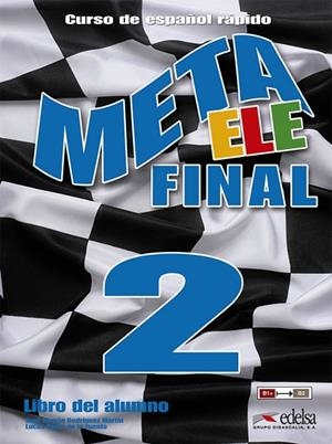 META ELE FINAL 2 (B1+-B2.1-B2.2)- LIBRO DEL ALUMNO | 9788477117667 | RODRÍGUEZ MARTÍN, JOSÉ RAMÓN / PÉREZ DE LA FUENTE, LUCAS JAVIER