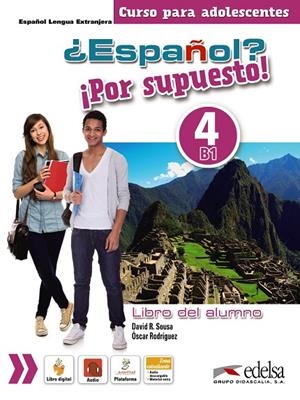 ¿ESPAÑOL? ¡POR SUPUESTO! 4. LIBRO DEL ALUMNO | 9788490812334 | SOUSA FERNÁNDEZ, DAVID RAMÓN / MARTÍNEZ AGUIRRE, REBECA / RODRÍGUEZ GARCÍA, ÓSCAR