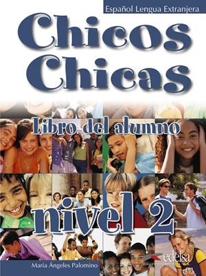 CHICOS CHICAS 2 - LIBRO DEL ALUMNO | 9788477117827 | PALOMINO, MARÍA ÁNGELES