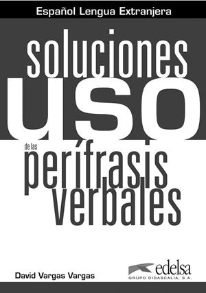 USO DE LAS PERÍFRASIS VERBALES - LIBRO DE CLAVES | 9788477118213 | VARGAS VARGAS, DAVID