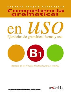 COMPETENCIA GRAMATICAL EN USO B1 - LIBRO DEL ALUMNO | 9788490816127 | GONZÁLEZ HERMOSO, ALFREDO / ROMERO DUEÑAS, CARLOS