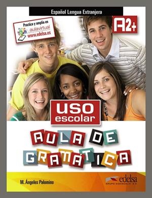 USO ESCOLAR A2+ AULA DE GRAMÁTICA | 9788490812044 | PALOMINO, MARÍA ÁNGELES