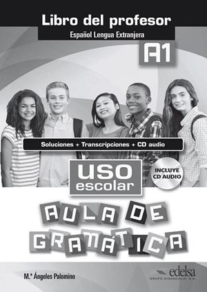 USO ESCOLAR A1 AULA DE GRAMATICA - LIBRO DEL PROFESOR | 9788490812068 | PALOMINO, MARÍA ÁNGELES
