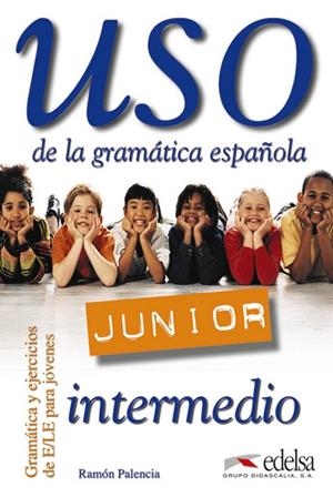 USO DE LA GRAMÁTICA JUNIOR - NIVEL INTERMEDIO | 9788477115533 | PALENCIA DEL BURGO, RAMÓN