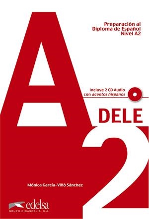 PREPARACIÓN AL DELE A2 - LIBRO DEL ALUMNO + CD AUDIO | 9788477116349 | GARCÍA-VIÑÓ SÁNCHEZ, MÓNICA MARÍA