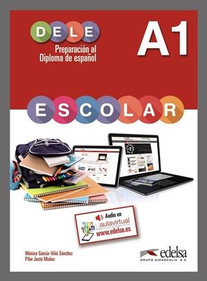 PREPARACIÓN AL DELE ESCOLAR A1 - LIBRO DEL ALUMNO | 9788490816769 | JUSTO MUÑOZ, PILAR / GARCÍA-VIÑÓ SÁNCHEZ, MÓNICA MARÍA