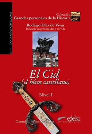 GRANDES PERSONAJES DE LA HISTORIA - EL CID EL HEROE CASTELLANO | 9788477116073 | JIMÉNEZ DE CISNEROS Y BAUDÍN, CONSUELO