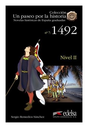 NOVELAS HISTÓRICAS GRADUADAS - 1492 | 9788477113003 | REMEDIOS SÁNCHEZ, SERGIO