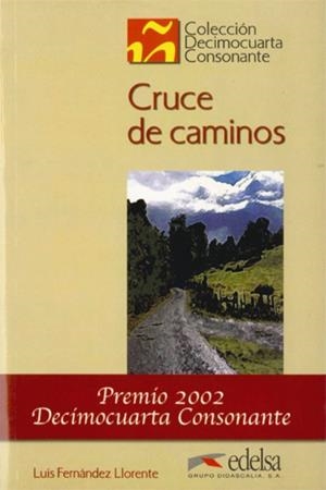 CRUCE DE CAMINOS - CRUCE DE CAMINOS | 9788477116325 | FERNÁNDEZ LLORENTE, LUIS