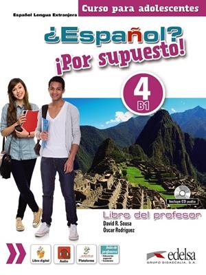 ¿ESPAÑOL? ¡POR SUPUESTO! 4. LIBRO DEL PROFESOR + CD AUDIO | 9788490812358 | SOUSA FERNÁNDEZ, DAVID RAMÓN / MARTÍNEZ AGUIRRE, REBECA / RODRÍGUEZ GARCÍA, ÓSCAR