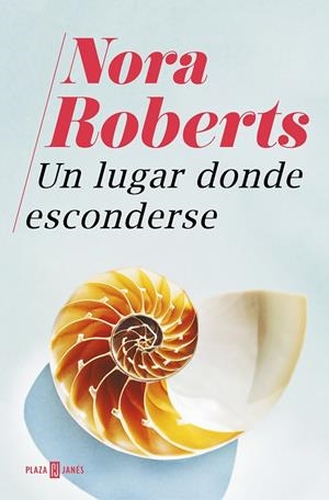 LUGAR DONDE ESCONDERSE, UN | 9788401022890 | ROBERTS, NORA