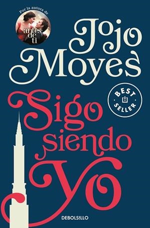 SIGO SIENDO YO (ANTES DE TI 3) | 9788466346511 | MOYES, JOJO
