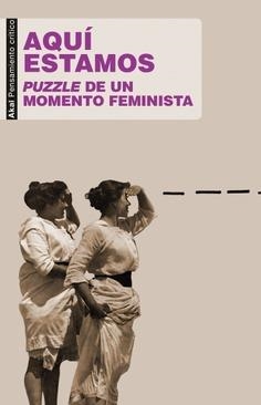 AQUÍ ESTAMOS. PUZZLE DE UN MOMENTO FEMINISTA | 9788446047483 | VARIOS AUTORES