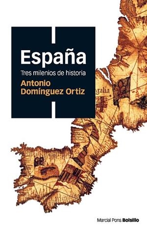 ESPAÑA, TRES MILENIOS DE HISTORIA | 9788496467514 | DOMINGUEZ ORTIZ, ANTONIO