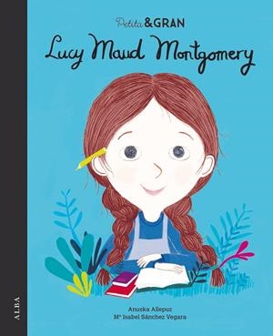 PETITA I GRAN LUCY MAUD MONTGOMERY | 9788490655283 | SÁNCHEZ VEGARA, Mª ISABEL