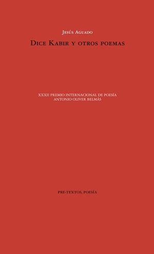 DICE KABIR Y OTROS POEMAS | 9788417830007 | AGUADO, JESÚS