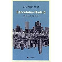 BARCELONA - MADRID | 9788409079438 | MARTI FONT, J. M.