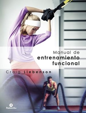 MANUAL DE ENTRENAMIENTO FUNCIONAL | 9788499107226 | CRAIG, LIEBENSON