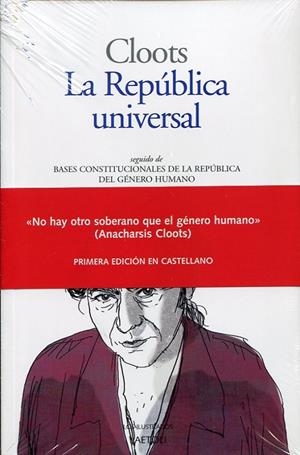 REPUBLICA UNIVERSAL, LA | 9788494971709 | CLOOTS, ANACHARSIS