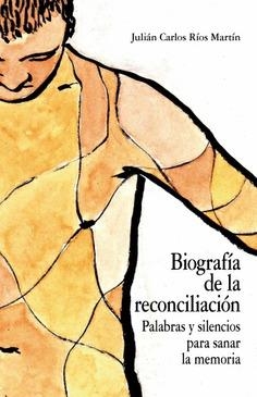 BIOGRAFÍA DE LA RECONCILIACIÓN | 9788490457733 | RIOS MARTIN, JULIAN CARLOS
