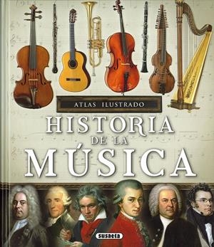 ATLAS ILUSTRADO DE LA HISTORIA DE LA MÚSICA | 9788467766387 | LÓPEZ IRIARTE, VÍCTOR JAVIER