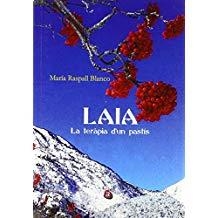 LAIA. LA TERÀPIA D'UN PASTÍS | 9788417698089 | RASPALL BLANCO, MARÍA