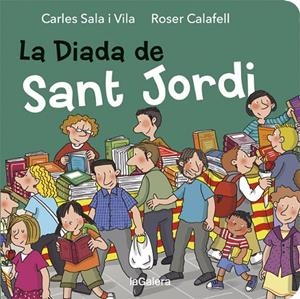 DIADA DE SANT JORDI, LA | 9788424664510 | SALA I VILA, CARLES / CALAFELL, ROSER