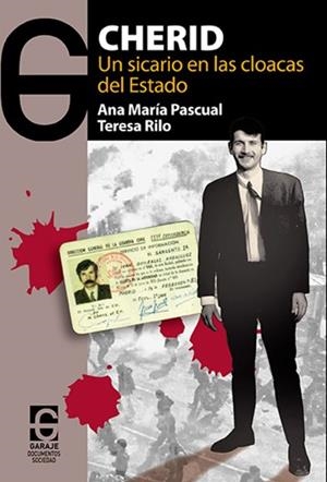 CHERID : UN SICARIO EN LAS CLOACAS DEL DESTADO | 9788494926501 | PASCUAL CUENCA, ANA MARÍA