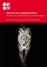 WILDLIFE IN A CHANGING WORLD | 9782831710631 | VIÉ, JEAN-CHRISTOPHE / HILTON-TAYLOR, CRAIG