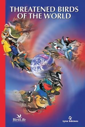 THREATENED BIRDS OF THE WORLD | 9788487334283 | VARIOS AUTORES
