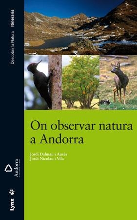 ON OBSERVAR NATURA A ANDORRA | 9788496553811 | DALMAU, JORDI / NICOLAU, JORDI