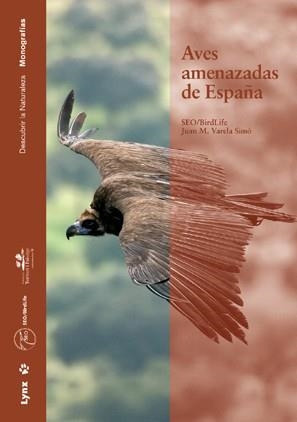 AVES AMENAZADAS DE ESPAÑA | 9788496553293 | VARELA, JUAN M.