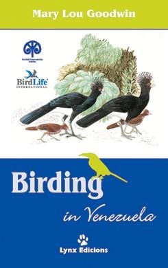 BIRDING IN VENEZUELA | 9788487334481 | GOODWIN, MARY LOU