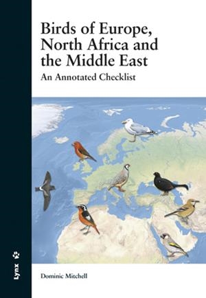 BIRDS OF EUROPE, NORTH AFRICA AND THE MIDDLE EAST | 9788494189296 | MITCHELL, DOMINIC