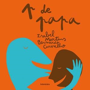 P DE PAPA | 9788416804696 | MARTINS, ISABEL