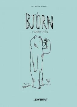 BJORN I L'AMPLE MÓN | 9788426145888 | PERRET, DELPHINE