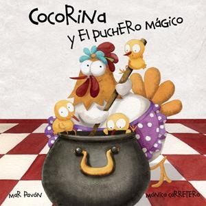COCORINA Y EL PUCHERO MAGICO | 9788415619345 | PAVÓN, MAR