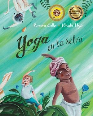 YOGA EN LA SELVA | 9788416078127 | CALLE, RAMIRO
