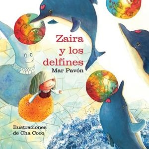 ZAIRA Y LOS DELFINES | 9788415241027 | PAVÓN, MAR