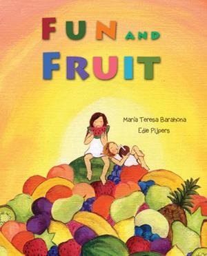 FUN AND FRUIT | 9788416078325 | BARAHONA, MARÍA TERESA