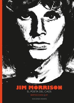 JIM MORRISON EL POETA DEL CAOS | 9788416435500 | BERTOCCHINI, FREDERIC