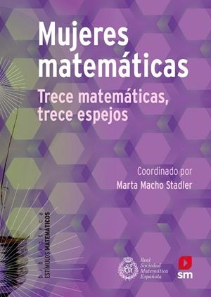 MUJERES MATEMATICAS | 9788491820550 | BERCIANO ALCARAZ, AINHOA / CALERO BLANCO, VANESA / CASTELLANA VILA, NATÀLIA