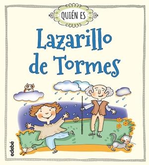 QUIÉN ES LAZARILLO DE TORMES | 9788468328119 | NAVARRO DURÁN, ROSA