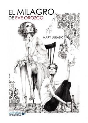MILAGRO DE EVE OROZCO, EL | 9788417569310 | JURADO, MARY