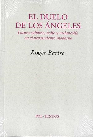 DUELO DE LOS ANGELES, EL | 9788481915945 | BARTRA, ROGER