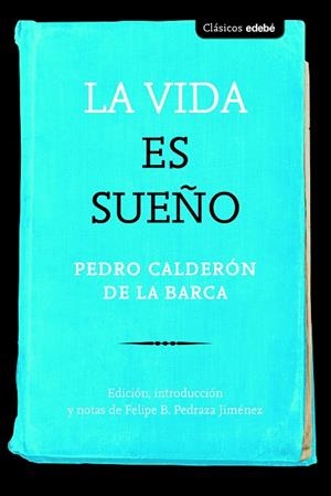 VIDA ES SUEÑO, LA | 9788468340081 | CALDERÓN DE LA BARCA, PEDRO