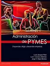 ADMINISTRACIÓN DE PYMES. EMPRENDER, DIRIGIR Y DESARROLLAR EMPRESAS | 9786073206785 | FILION, LOUIS JACQUES /CISNEROS, LUIS FELIPE